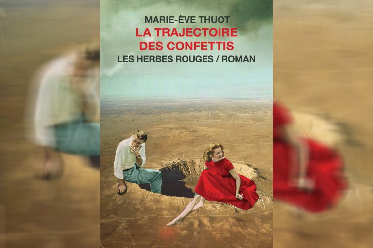 La trajectoire des confettis, Marie-Ève Thuot
