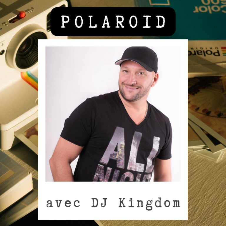 Polaroid : DJ Kingdom