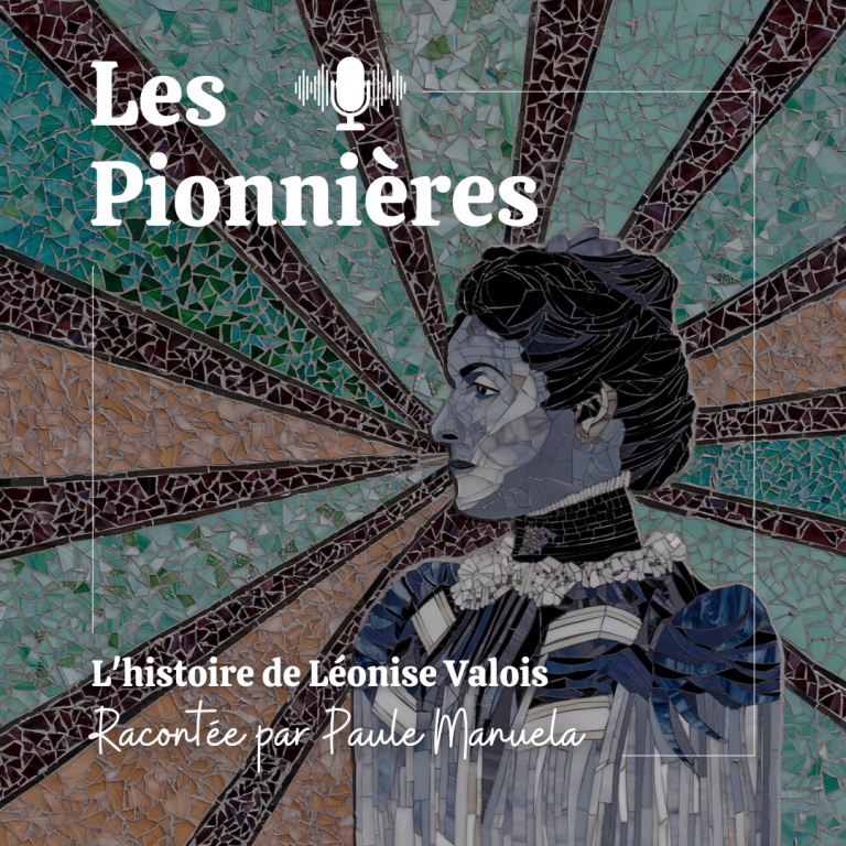 Les pionnières : Léonise Valois