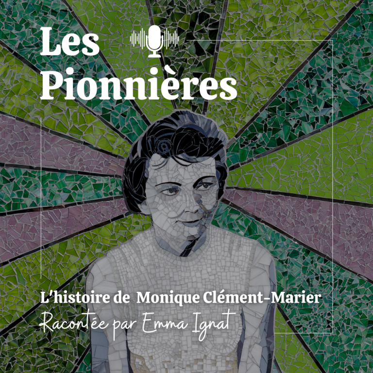 Les pionnières : Monique Clément-Marier