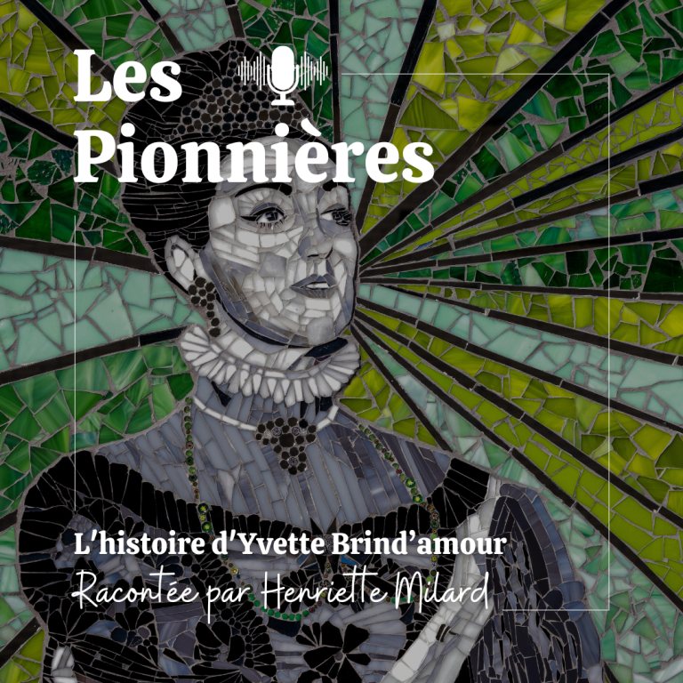Les pionnières : Yvette Brind’amour