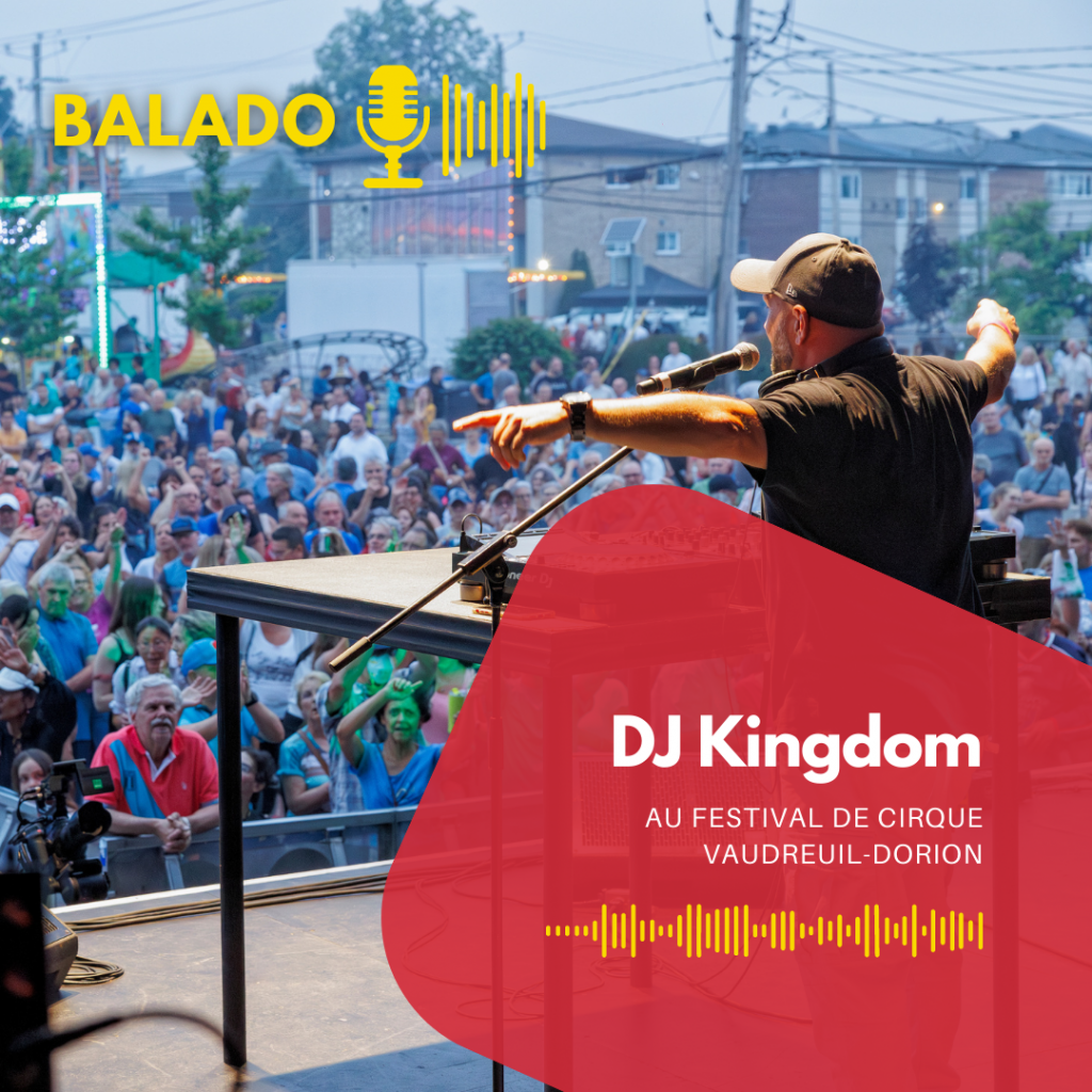 DJ Kingdom au Festival de cirque Vaudreuil-Dorion
