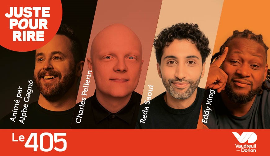 SPECTACLE D'HUMOUR | REDA SAOUI, EDDY KING, CHARLES PELLERIN ET ALPHÉ GAGNÉ