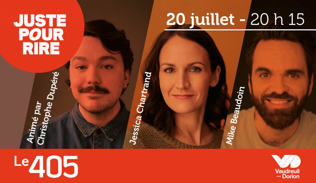 SPECTACLE D'HUMOUR | JESSICA CHARTRAND, MIKE BEAUDOIN ET CHRISTOPHE DUPÉRÉ
